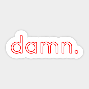 DAMN. Sticker